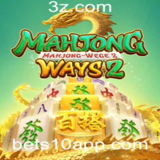 Explorando Mahjong Ways 2 e o Conceito de Bet10